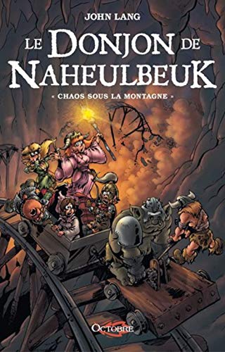 Le Donjon de Naheulbeuk T. 4: Chaos Sous la Montagne
