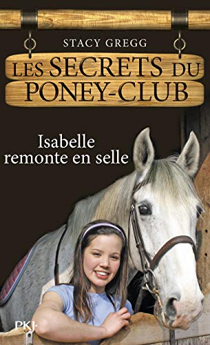 Les secrets du poney-club : Isabelle remonte en selle