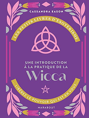 Les petits livres d'ésotérisme : Introduction à la Wicca
