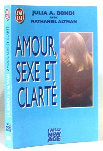 Amour, sexe et clarte ***