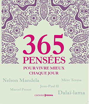 365 pensées pour vivre mieux chaque jour