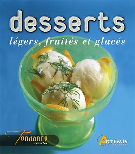 Desserts fruités, légers et glacés