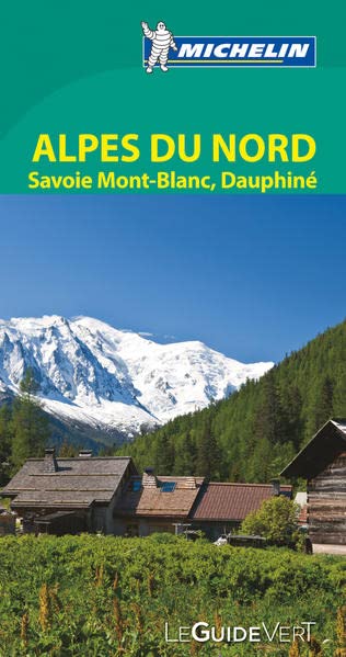 Le Guide Vert Alpes du Nord, Savoie, Mont-Blanc, Dauphiné Michelin