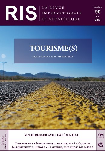 Revue internationale et stratégique, nº90 (2/2013): Géopolitique du tourisme