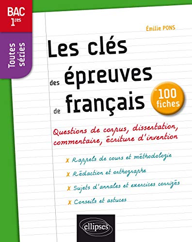 Les Clés des Épreuves de Français Bac 1res Toutes Séries 100 Fiches