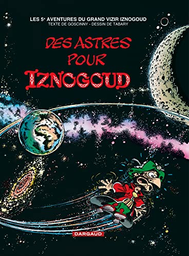 Iznogoud, tome 5 : Des astres pour Iznogoud