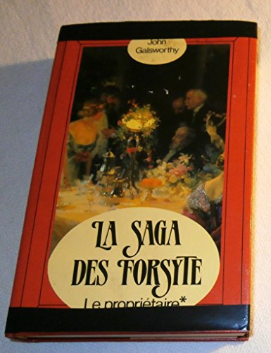 Le Propriétaire (Forsyte saga .) [Relié] by Galsworthy, John, Mayran, Camille