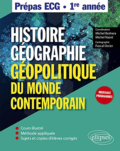 Histoire, Géographie et Géopolitique du monde contemporain: Prépas ECG 1re année