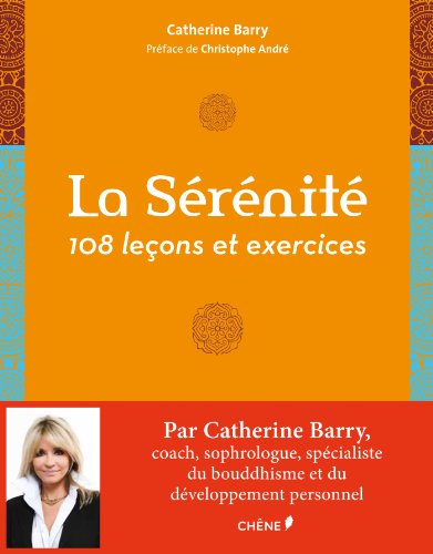 La sérénité, 108 leçons et exercices