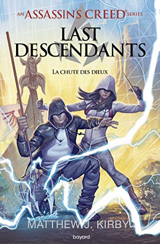 An Assassin's Creed series © Last descendants, Tome 03: La chute des dieux