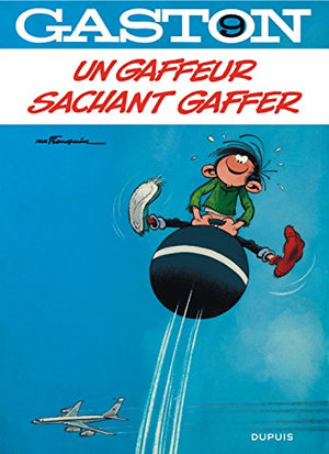 Un gaffeur sachant gaffer