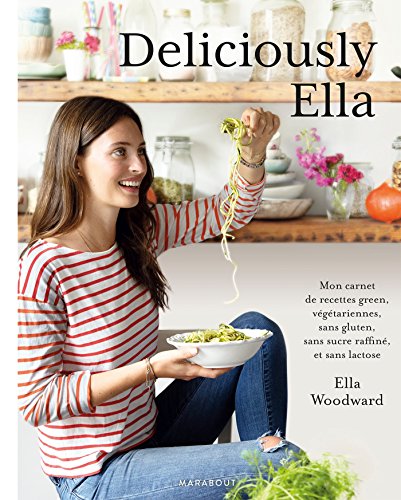 Deliciously Ella: Comment mon alimentation m'a changé la vie