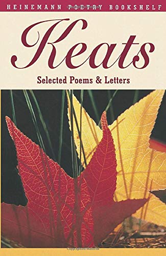 Heinemann Poetry Bookshelf: Keats Selected Poems and Letters