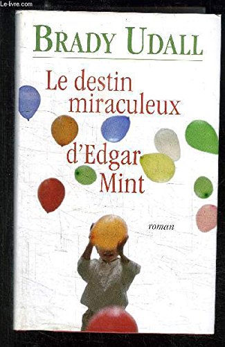 Le destin miraculeux d'Edgar Mint
