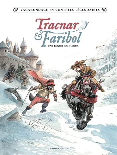 Tracnar et Faribol - tome 01: Vagabondage en contrées légendaires