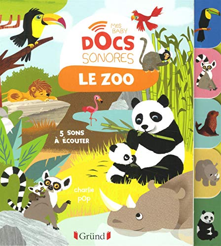 Baby doc : Le zoo – Documentaire sonore avec 6 puces – À partir de 6 mois