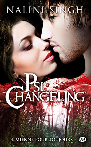 Psi-Changeling, Tome 4: Mienne pour toujours