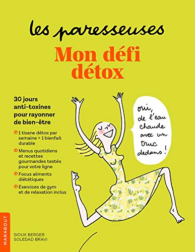 Les Paresseuses : mon défi détox: 30 jours anti-toxines pour rayonner de bien-être