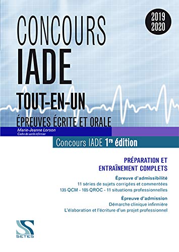 Concours IADE 2019-2020 : Préparation et entraînement complets - Epreuves d'admissibilité et d'admission