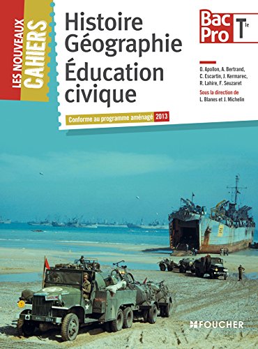 Histoire Géographie Education civique Tle Bac Pro