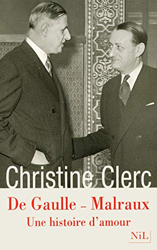 De Gaulle - Malraux : Une histoire d'amour