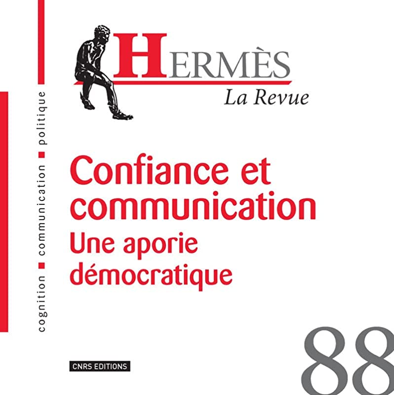 Hermès 88 - Confiance et communication. Une aporie démocratique