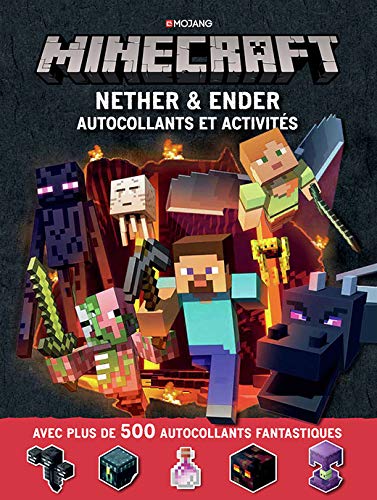 Minecraft : Nether & Ender - Autocollants et activités - Livre officiel Mojang - De 6 à 9 ans