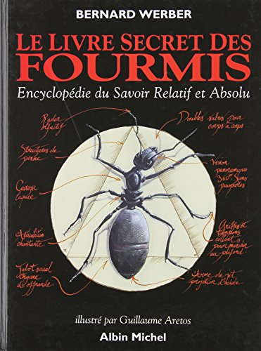 Le livre secret des fourmis: Encyclopédie du Savoir Relatif et Absolu