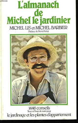 L'almanach de michel le jardinier.