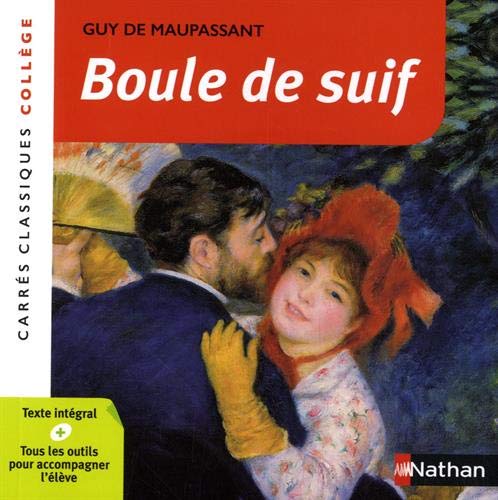 Boule de suif - Maupassant - Edition pédagogique Collège - Carrés classiques Nathan