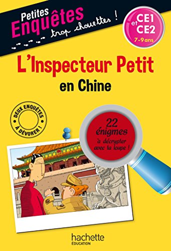 L'inspecteur Petit en Chine - Cahier de vacances