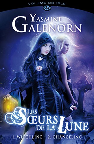 Tome 1, Witchling ; Tome 2, Changeling