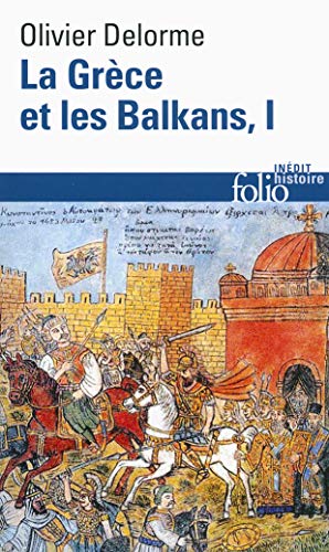 La Grèce et les Balkans (Tome 1)