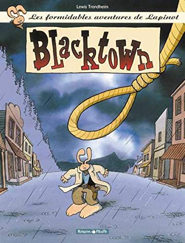 Les Formidables Aventures de Lapinot, tome 1 : Blacktown