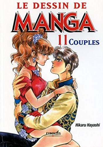 Le dessin de manga, tome 11 : Couples