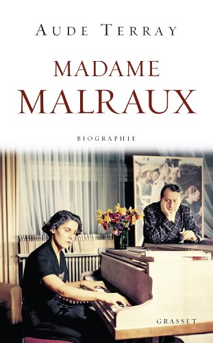 MADAME MALRAUX: Biographie