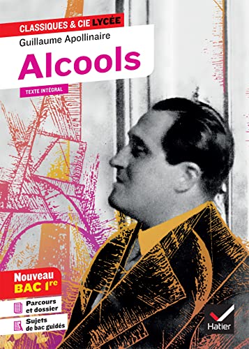 Alcools (Bac 2023, 1re générale & 1re techno): suivi du parcours « Modernité poétique ? »