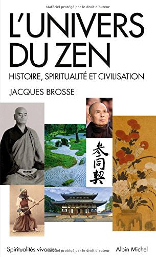 L'Univers du zen: Histoire, spiritualité et civilisation