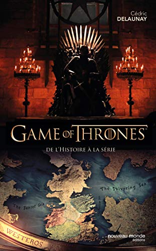 Game of Thrones: De l'histoire à la série