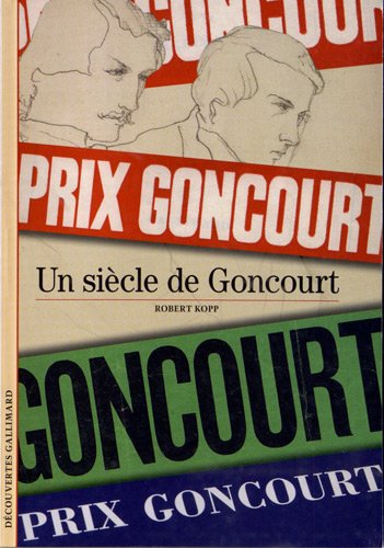 Un siècle de Goncourt