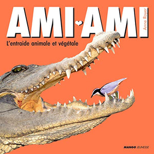 Ami-ami: L'entraide animale et végétale