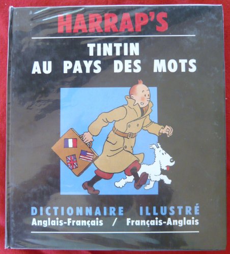 Tintin au pays des mots : Dictionnaire illustré, Anglais-Français / Français-Anglais
