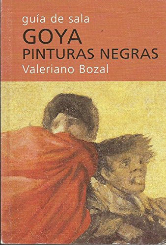 Goya: pinturas negras : guía de sala