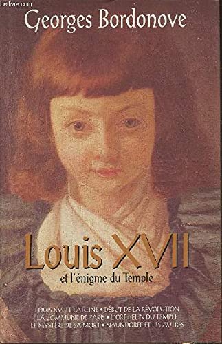 Louis XVII et l'énigme du Temple (Les grandes heures de l'histoire de France.)