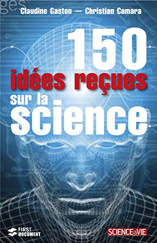 150 IDEES RECUES SR LA SCIENCE