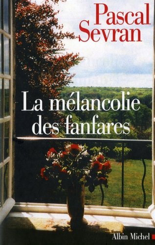 La Mélancolie des fanfares: Journal 8