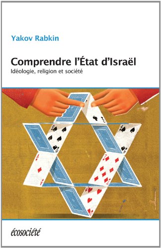Comprendre l'Etat d'Israël - Idéologie, religion et société