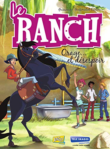 Le ranch - tome 1 Orage... et désespoir (1)
