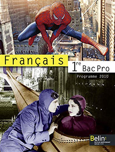 Français 1e Bac Pro: Manuel petit format, programme 2010