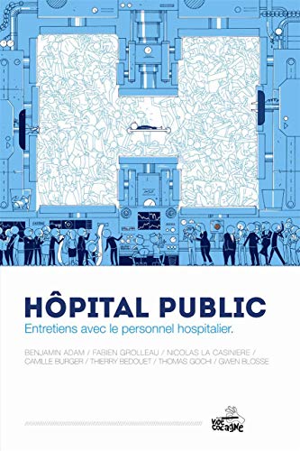 Hôpital Public: Entretiens avec le personnel hospitalier